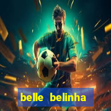 belle belinha videos porn